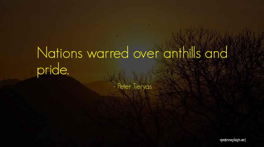 Anthills Quotes By Peter Tieryas Anthills Quotes By Peter Tieryas