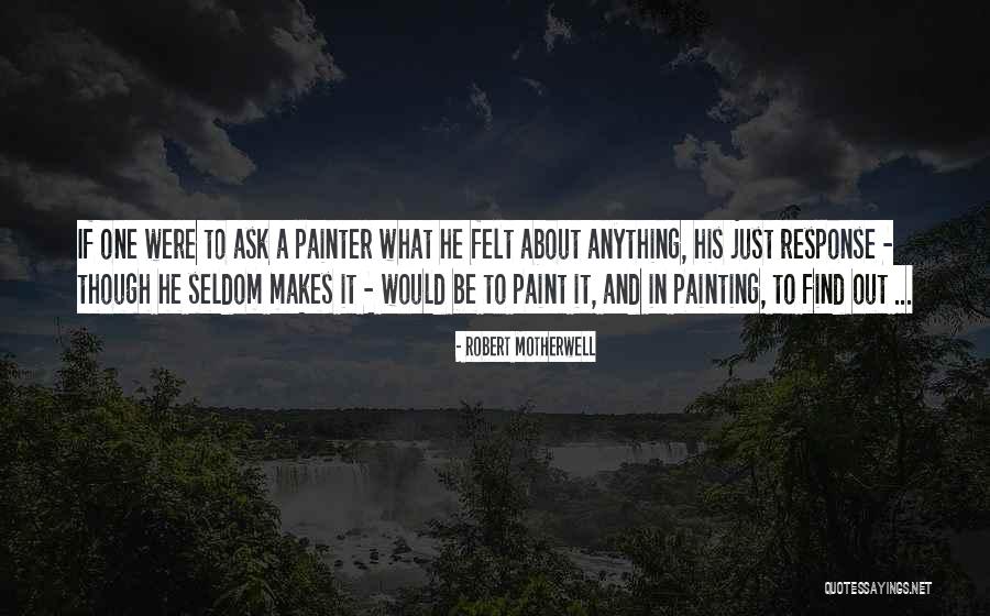 Anthills Trail Quotes By Robert Motherwell Anthills Trail Quotes By Robert Motherwell