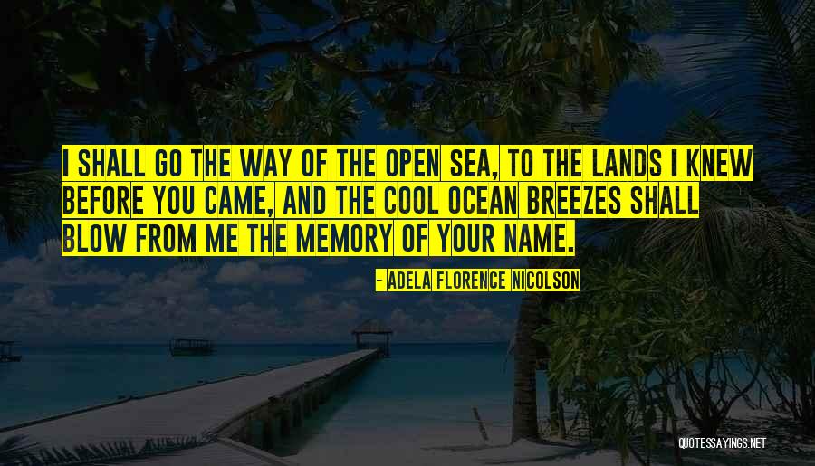 Anthological Series Quotes By Adela Florence Nicolson Anthological Series Quotes By Adela Florence Nicolson