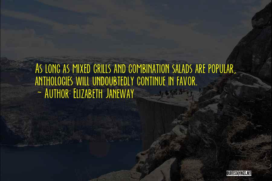 Anthologies Quotes By Elizabeth Janeway