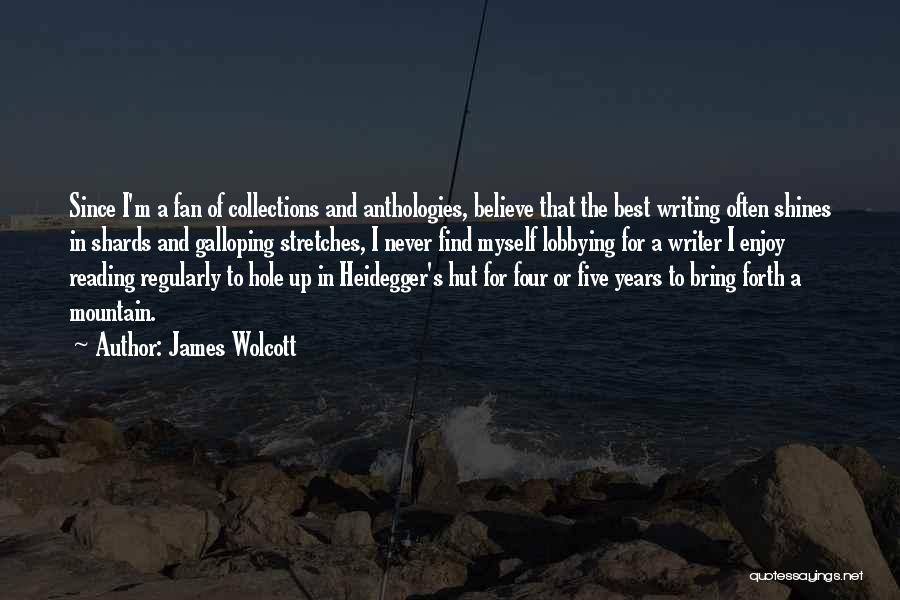 Anthologies Quotes By James Wolcott