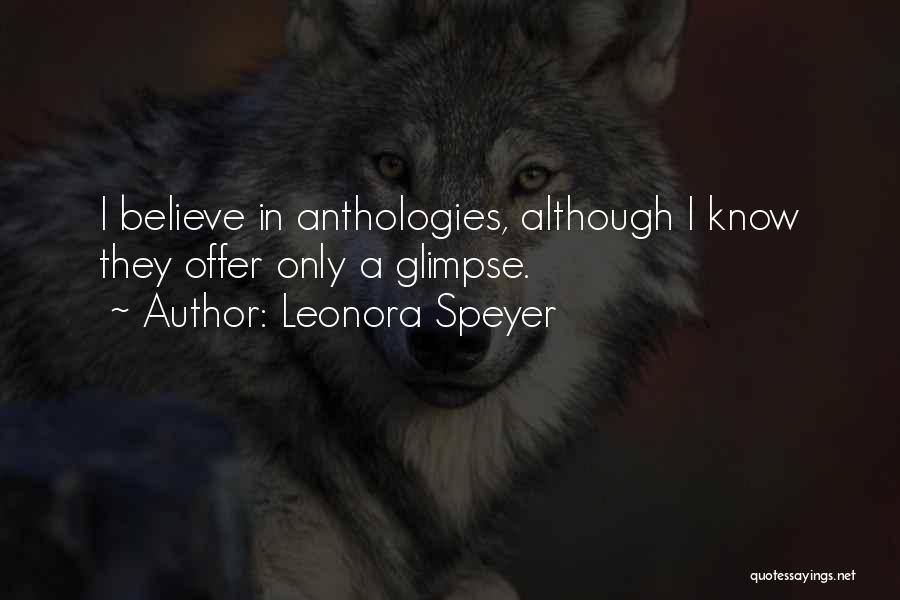 Anthologies Quotes By Leonora Speyer