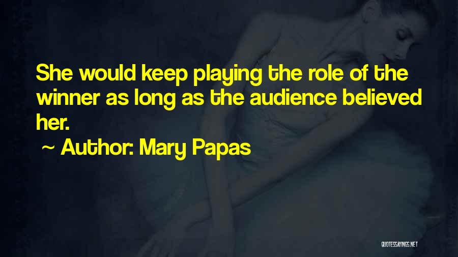 Anthologies Quotes By Mary Papas