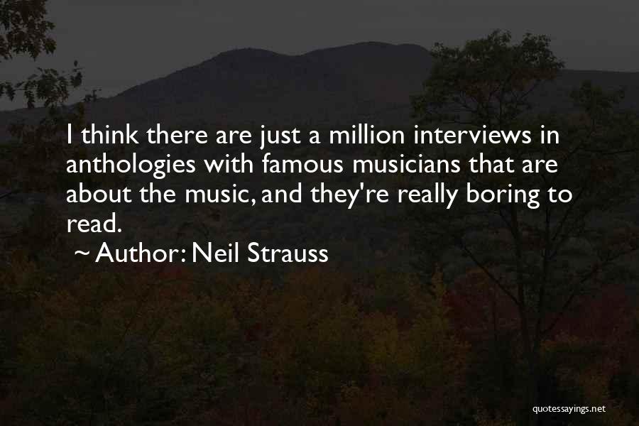 Anthologies Quotes By Neil Strauss