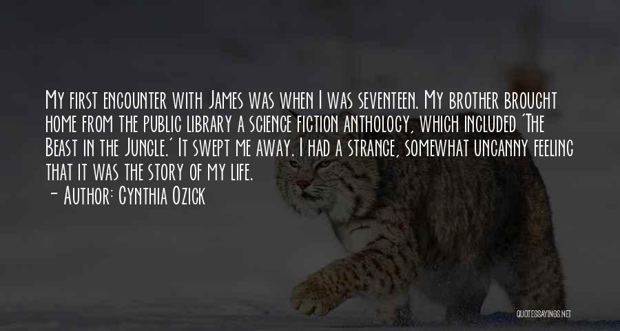 Anthology Quotes By Cynthia Ozick