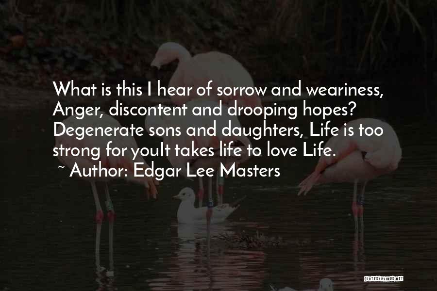 Anthology Quotes By Edgar Lee Masters