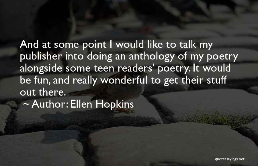 Anthology Quotes By Ellen Hopkins