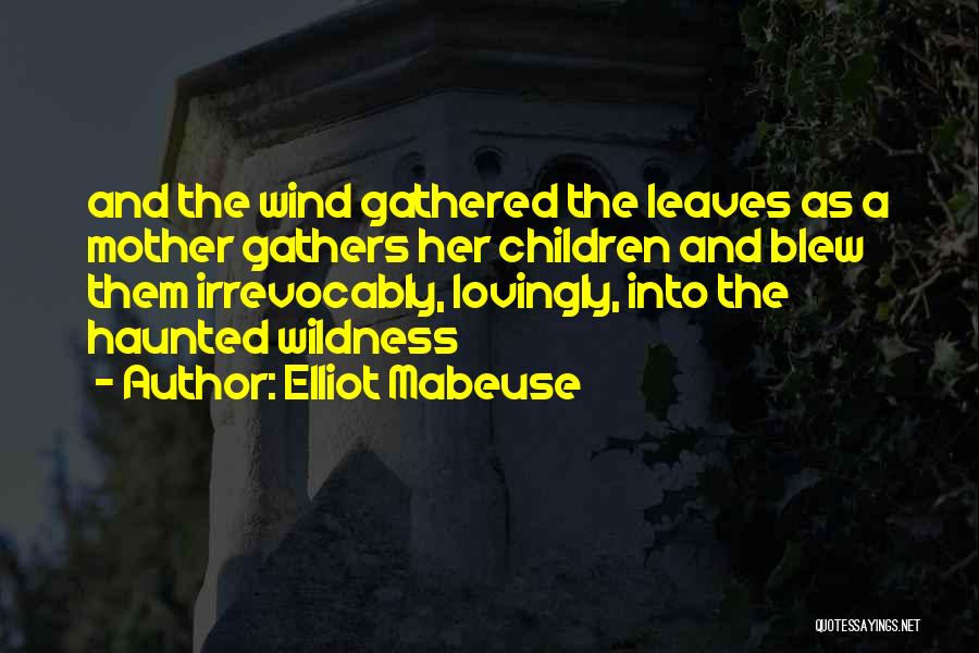 Anthology Quotes By Elliot Mabeuse