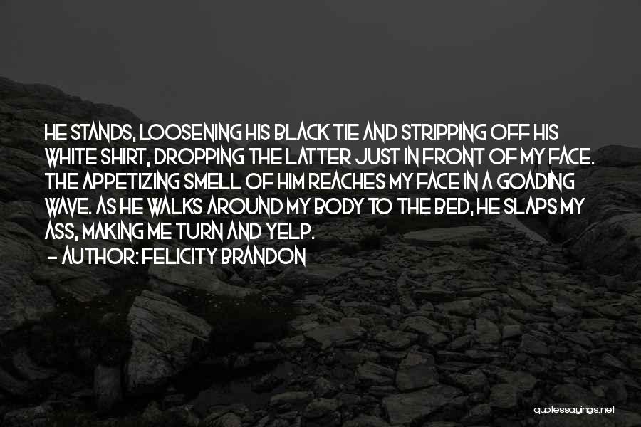 Anthology Quotes By Felicity Brandon