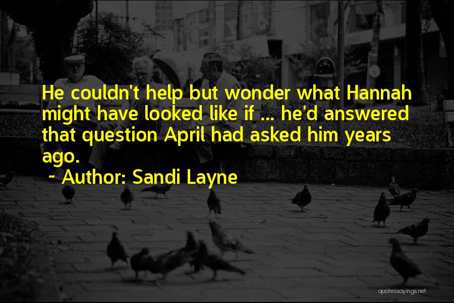 Anthology Quotes By Sandi Layne