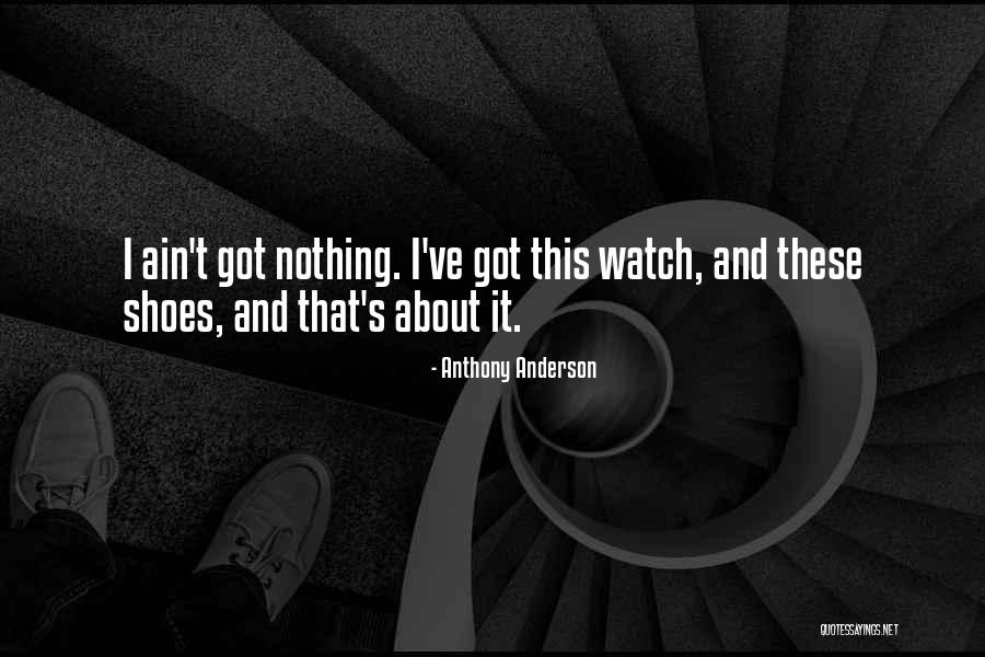 Anthony Anderson Quotes 1508662 Anthony Anderson Quotes 1508662