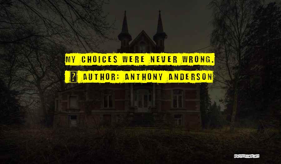 Anthony Anderson Quotes 633657