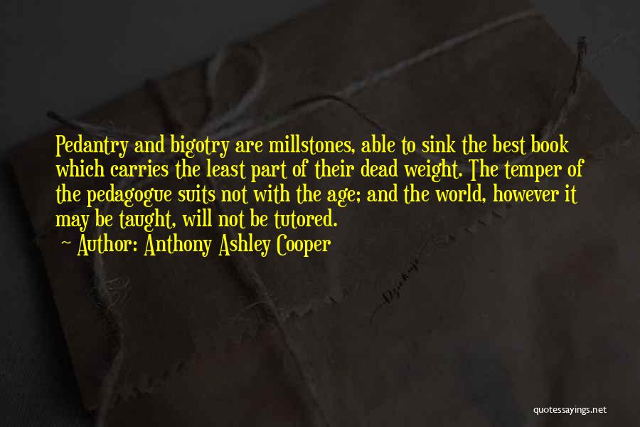 Anthony Ashley Cooper Quotes 1370231