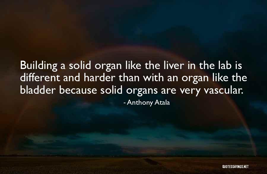 Anthony Atala Quotes 2128886 Anthony Atala Quotes 2128886