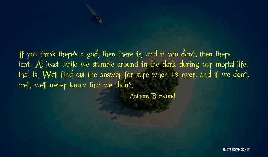 Anthony Bjorklund Quotes 466332