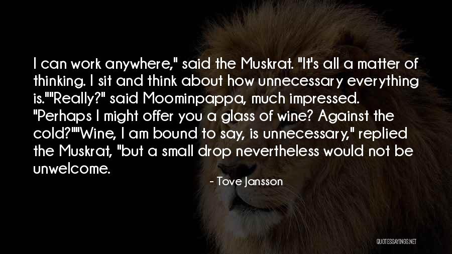 Anthony Blunt Quotes By Tove Jansson Anthony Blunt Quotes By Tove Jansson
