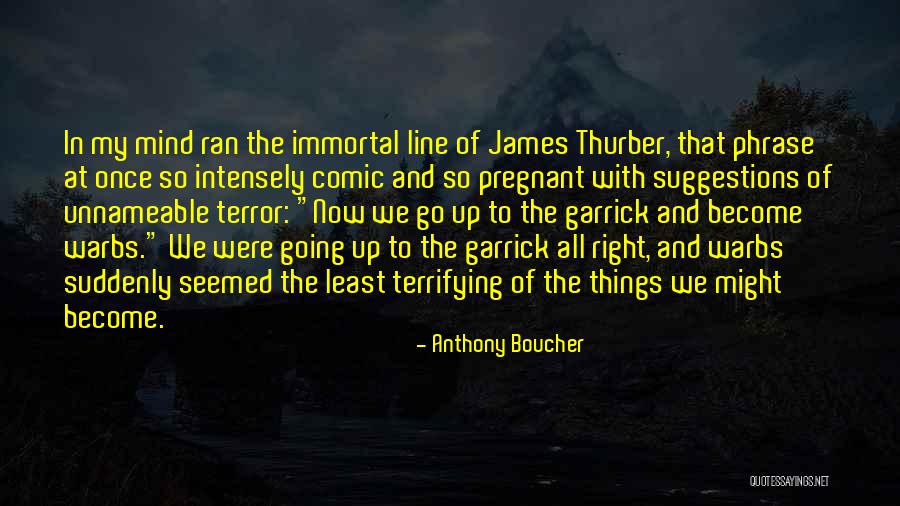 Anthony Boucher Quotes 613279 Anthony Boucher Quotes 613279