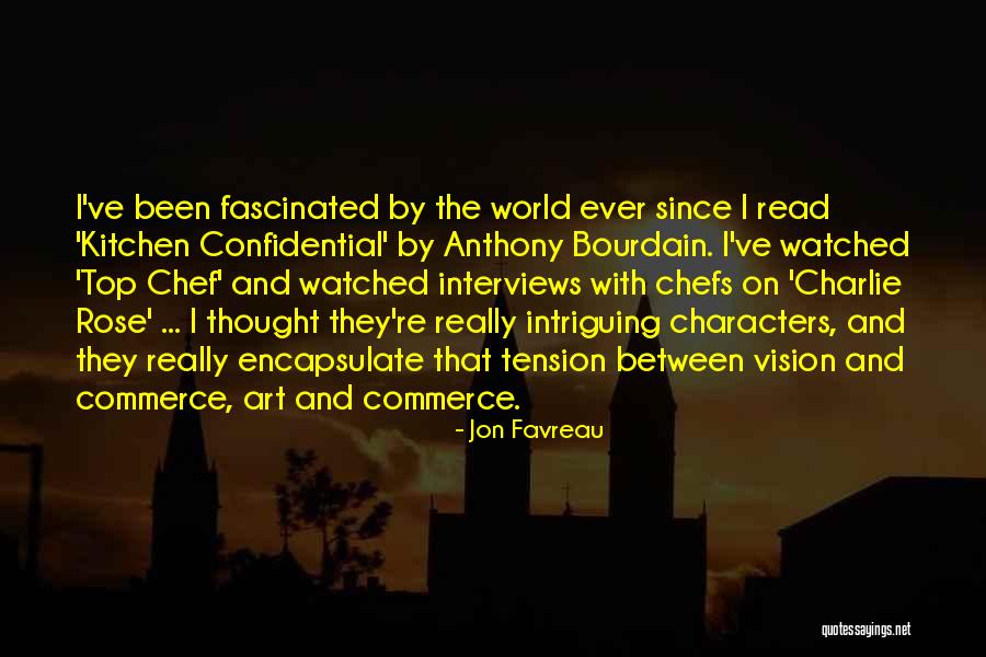 Anthony Bourdain Kitchen Quotes By Jon Favreau Anthony Bourdain Kitchen Quotes By Jon Favreau