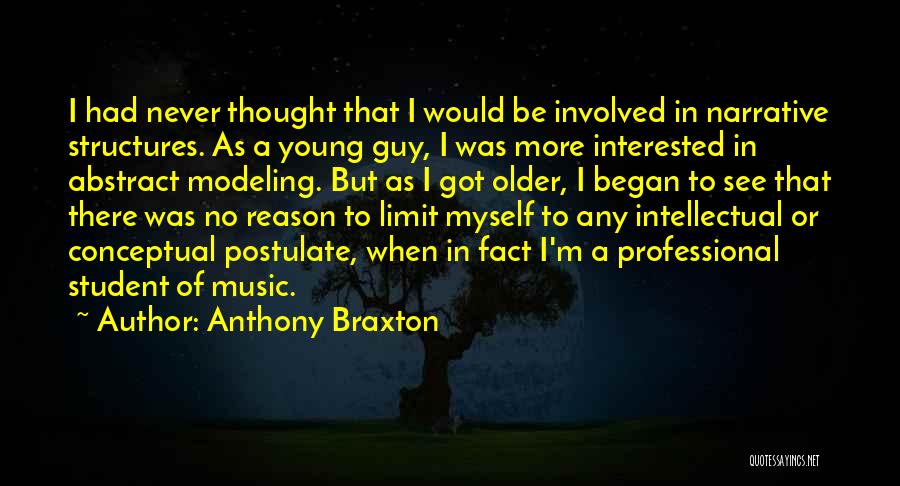 Anthony Braxton Quotes 2256177