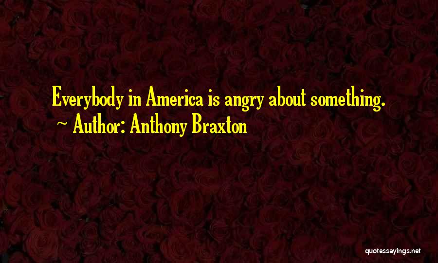 Anthony Braxton Quotes 265705
