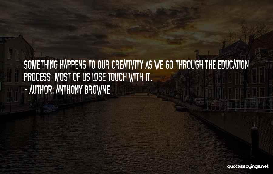 Anthony Browne Quotes 1707930