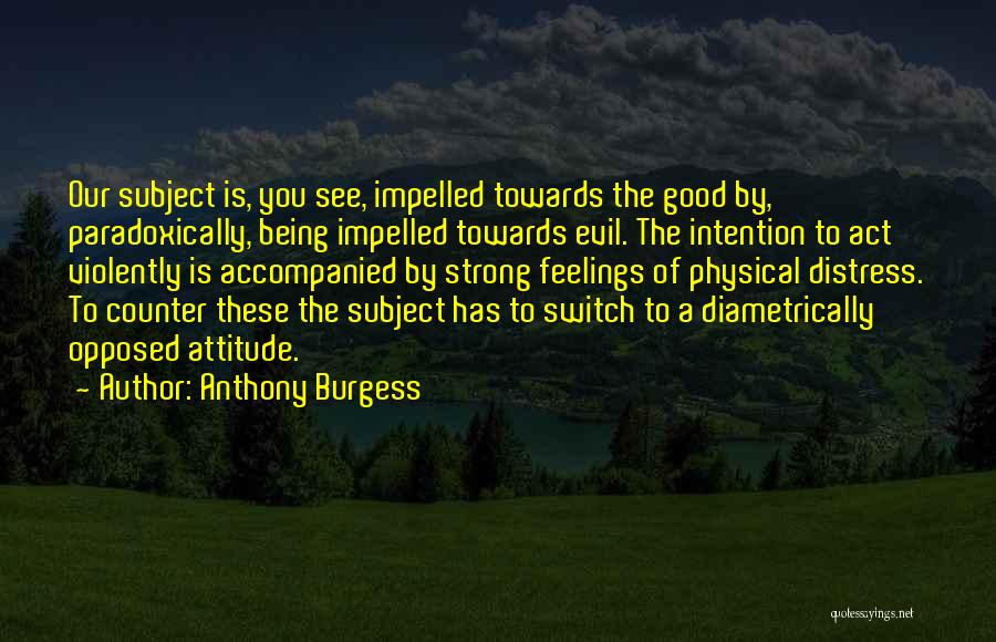 Anthony Burgess Quotes 1046538