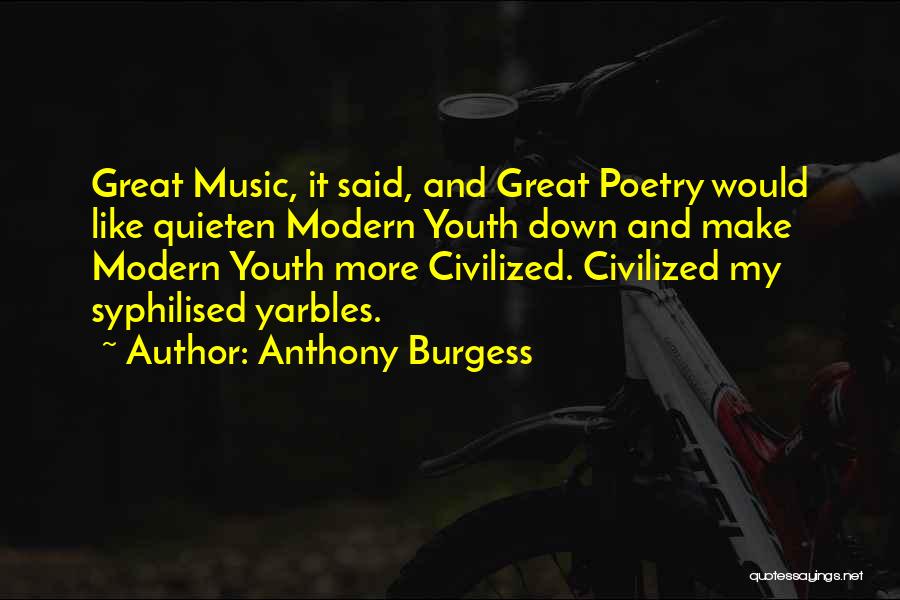 Anthony Burgess Quotes 1352400