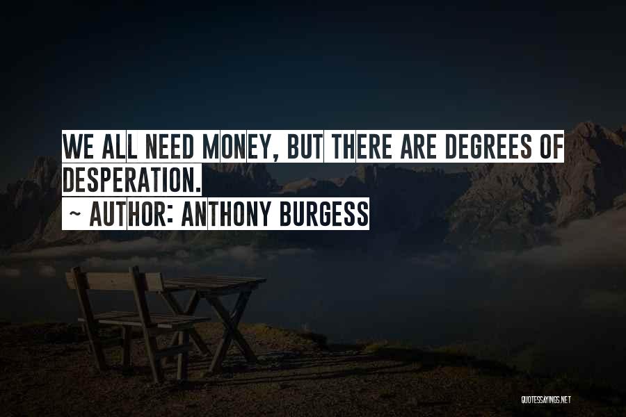 Anthony Burgess Quotes 1639197