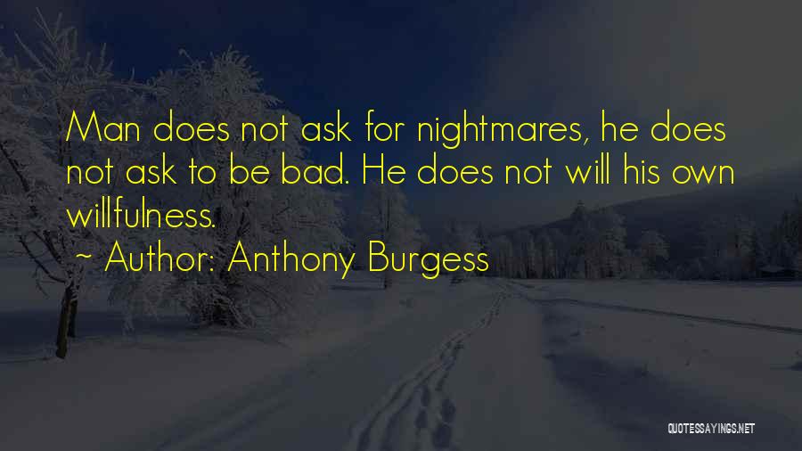 Anthony Burgess Quotes 1705390