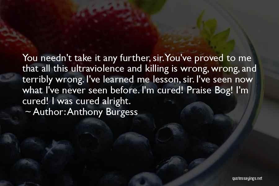 Anthony Burgess Quotes 1976713