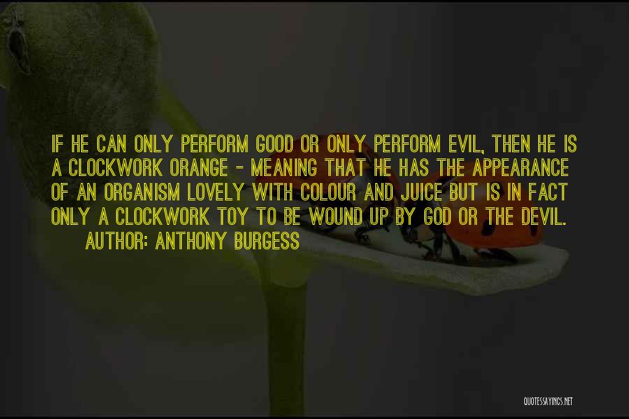 Anthony Burgess Quotes 2024898