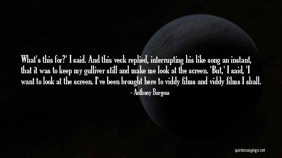Anthony Burgess Quotes 2078771 Anthony Burgess Quotes 2078771