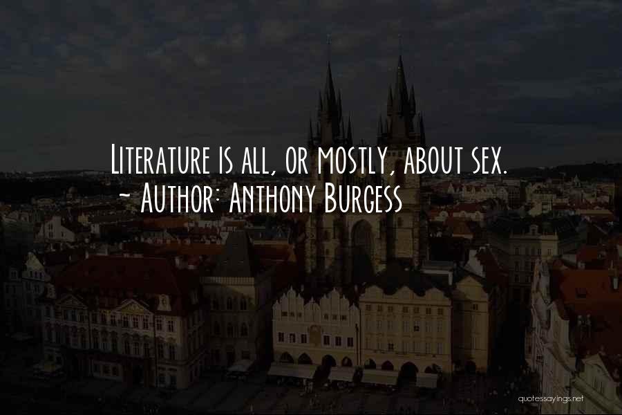 Anthony Burgess Quotes 2137955