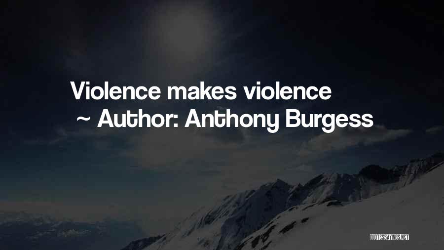 Anthony Burgess Quotes 2150705