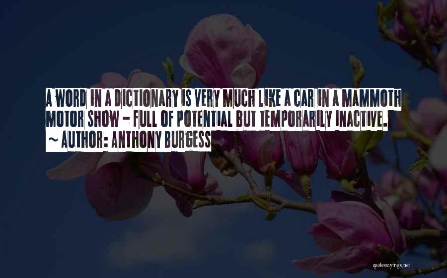 Anthony Burgess Quotes 454475