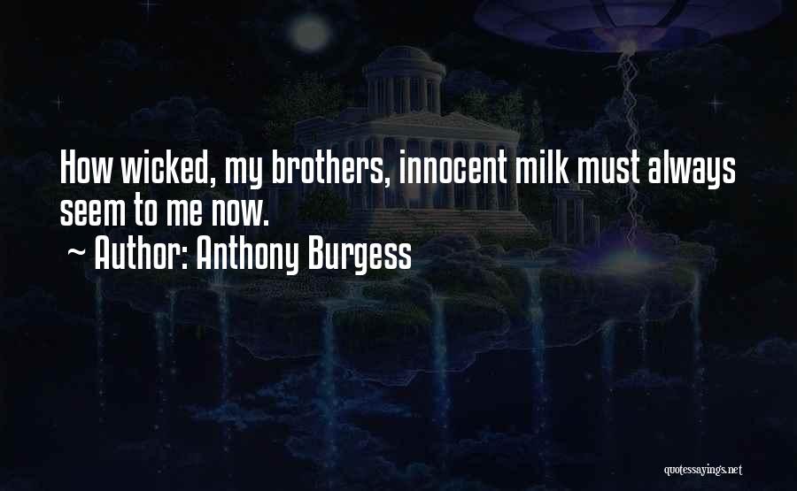 Anthony Burgess Quotes 530699