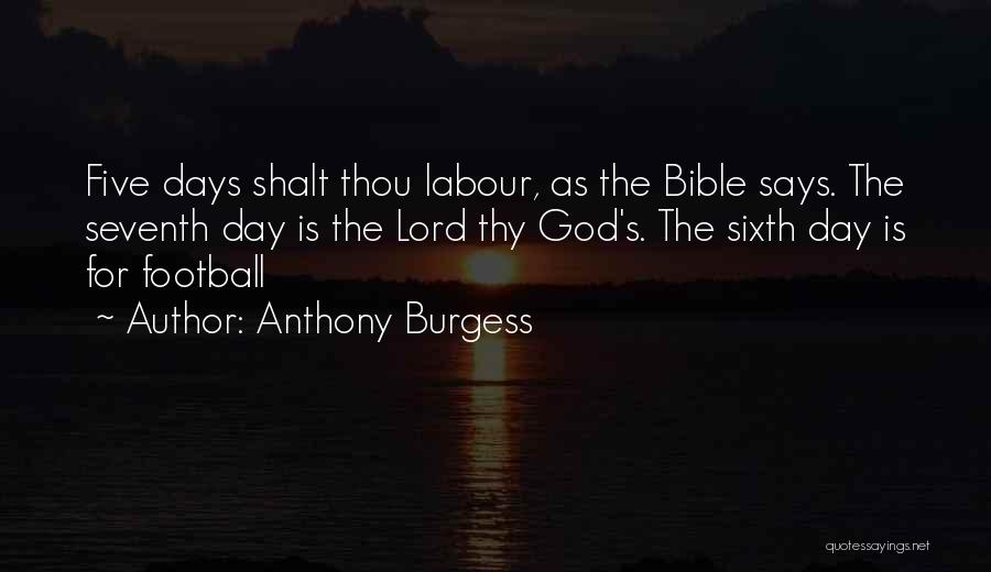 Anthony Burgess Quotes 581881