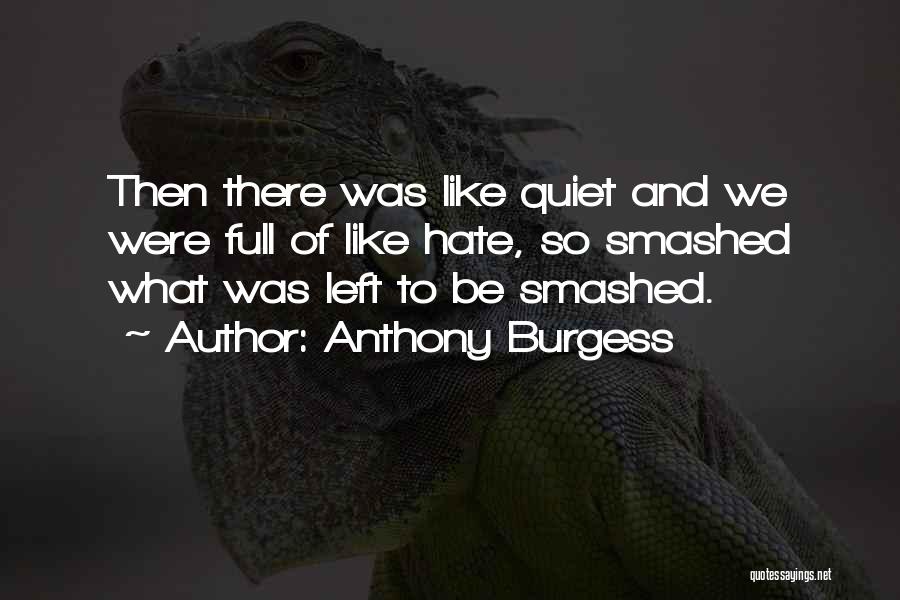 Anthony Burgess Quotes 76423