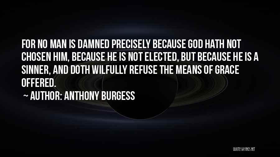 Anthony Burgess Quotes 924805