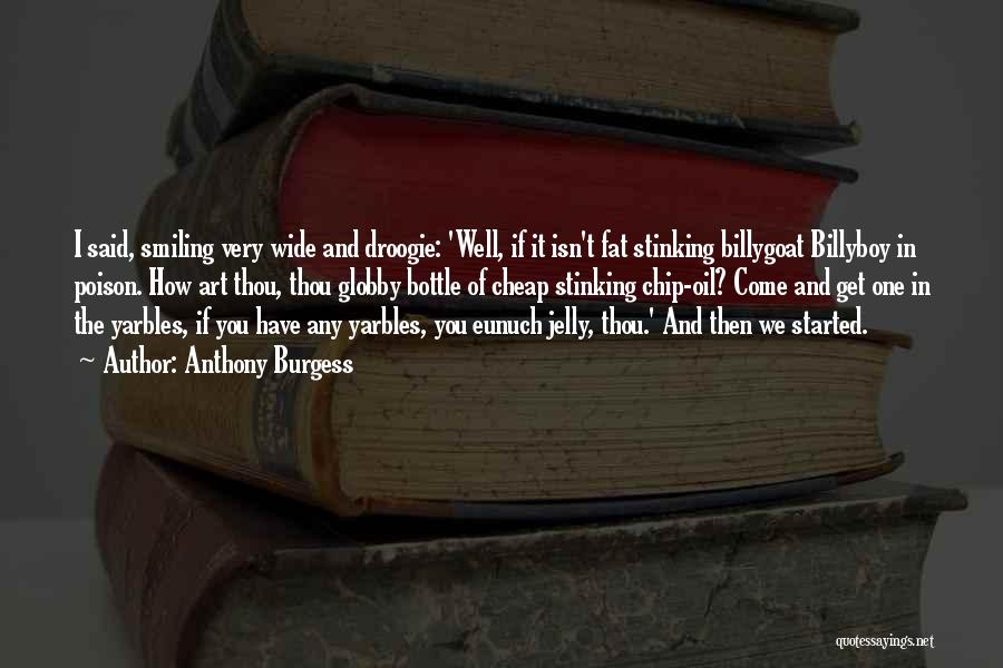 Anthony Burgess Quotes 944675