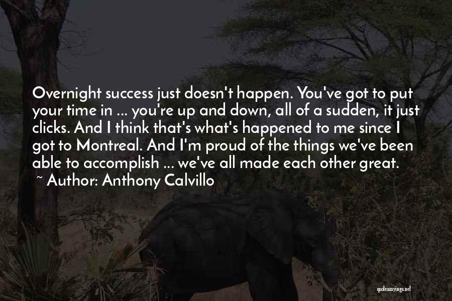 Anthony Calvillo Quotes 865912