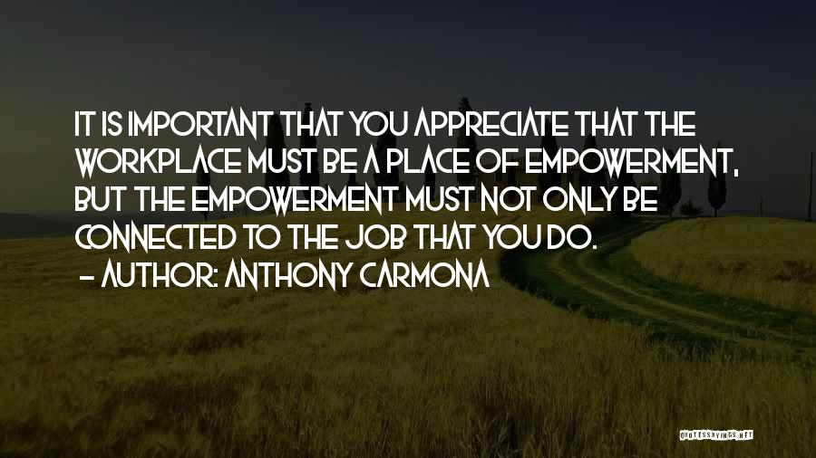 Anthony Carmona Quotes 1609976