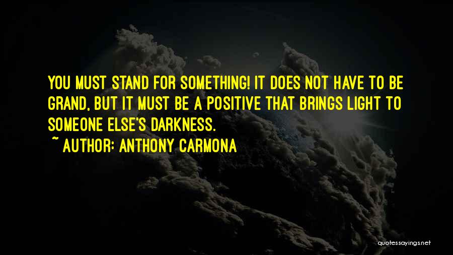 Anthony Carmona Quotes 2162937