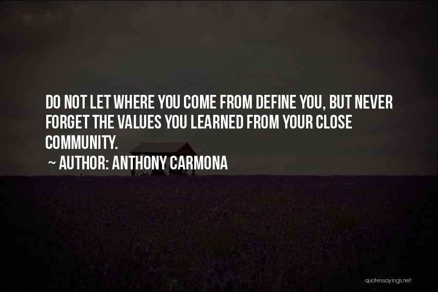 Anthony Carmona Quotes 280884