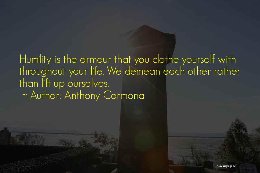 Anthony Carmona Quotes 587271