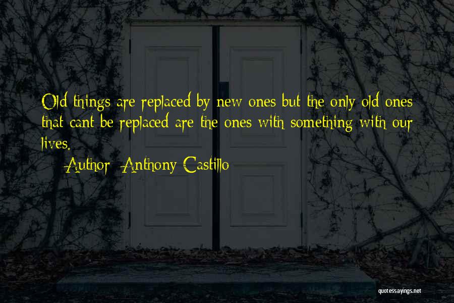 Anthony Castillo Quotes 2099520