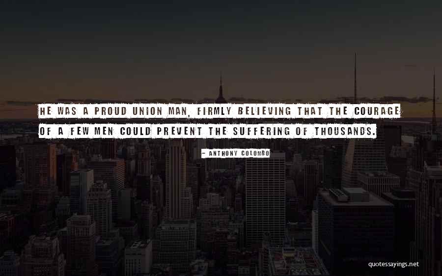 Anthony Colombo Quotes 468912