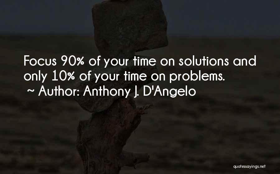 Anthony D Angelo Quotes By Anthony J. D'Angelo