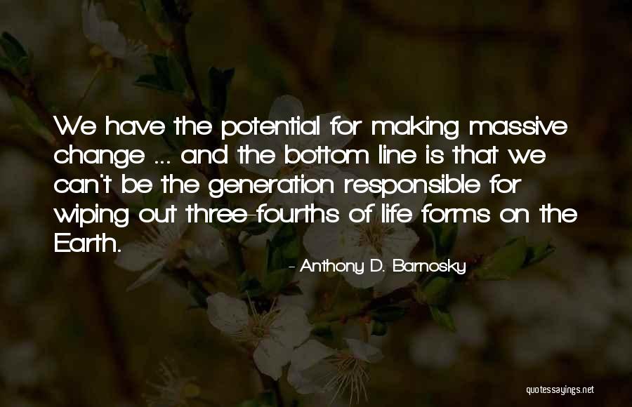 Anthony D. Barnosky Quotes 810697