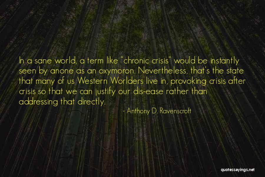 Anthony D. Ravenscroft Quotes 2067621